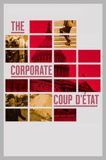 Poster for The Corporate Coup D'État 