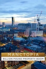Poster for Manctopia: Billion Pound Property Boom
