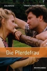 Poster for Die Pferdefrau 