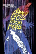 Poster for Rodney Cecil: Psycho Hero
