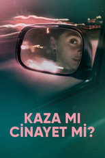 Kaza mı Cinayet mi?
