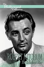 Poster di Robert Mitchum: The Reluctant Star