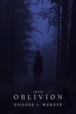INTO OBLIVIØN, Episode 01: Wekufe main poster