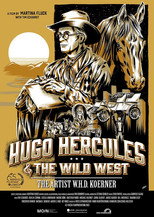 Hugo Hercules and The Wild West - The Artist W.H.D. Koerner (Deutsch)