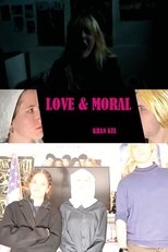 Love & Moral Love & Moral