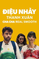 Điệu Nhảy Thanh Xuân - Cha Cha Real Smooth