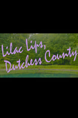 Poster for Lilac Lips, Dutchess County