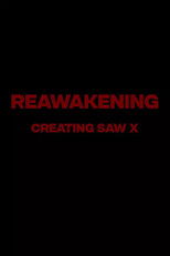 Reawakening : The Making of Saw X poster