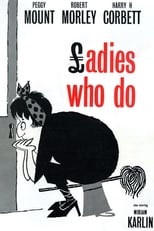 Ladies Who Do (1963)