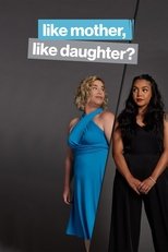 Poster for Like Mother, Like Daughter?