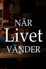 När Livet Vänder