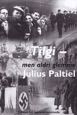Poster di Tilgi - men aldri glemme: Julius Paltiel