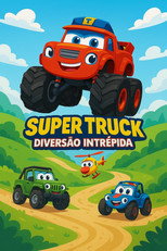 Super Truck: Diversão intrépida poster