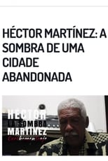 Poster for Héctor Martínez: Una Sombra en la ciudad 