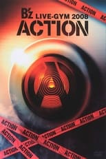 Poster for B'z LIVE-GYM 2008 -ACTION-
