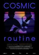 Poster for Cosmic Routine 