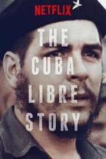 Poster for The Cuba Libre Story Season 1