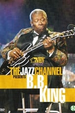 Poster for The Jazz Channel Presents B.B. King