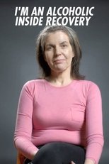 I'm an Alcoholic: Inside Recovery poster movie
