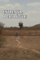 Entre, Lua, A Casa é Sua