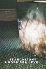 Searchlight under Sea Level Searchlight under Sea Level