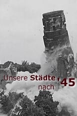 Poster for Unsere Städte nach '45 