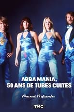 Poster for ABBA Mania, 50 ans de tubes cultes 