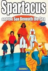 Poster for Spartakus and the Sun Beneath the Sea Season 2