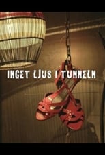 Poster for Inget Ljus i Tunneln Season 1
