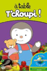 À table T'choupi ! poster