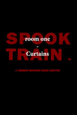 Poster for Spook Train: Room One – Curtains