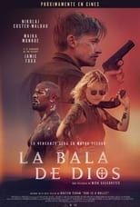 VER La bala de Dios (2023) Online Gratis HD