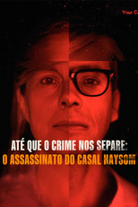 Até Que o Crime Nos Separe: Söring vs. Haysom