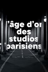 Poster for L'âge d'or des studios parisiens