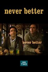 Poster for Never Better Season 1