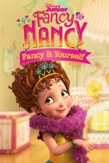 Poster for Fancy Nancy: Fancy It Yourself Season 2