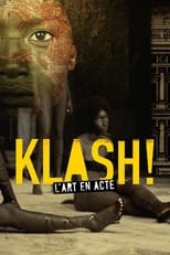 Poster for Klash ! L’art en acte
