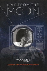 The Collins Story: Connecting the Moon to the Earth - Live from the Moon poster