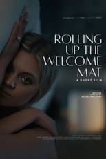 Poster for Rolling Up the Welcome Mat (A Short Film)