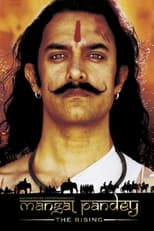 Mangal Pandey - The Rising