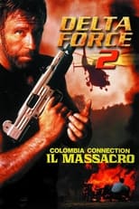 Poster di Delta Force 2: Colombia Connection - Il massacro