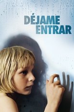 VER Déjame entrar (2008) Online Gratis HD