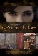 Twilight Storytellers: We've Met Before (2015)