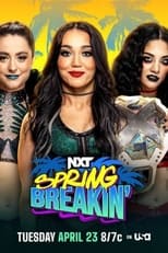 Poster for WWE NXT Spring Breakin' 2024 - Week 1