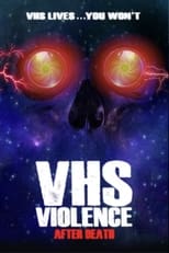 Poster for VHS Violence: After Death