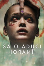 Să o aduci înapoi