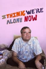 Poster di I Think We're Alone Now