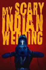 Poster for My Scary Indian Wedding