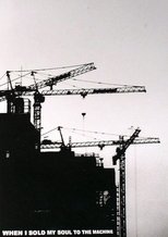 When I Sold My Soul To The Machine poster