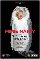 Poster for Mimie Mathy - Je (re)papote avec vous